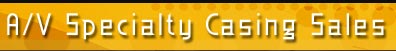 Laughing Dog Production, LLC - A/V Specialty Casing Sales